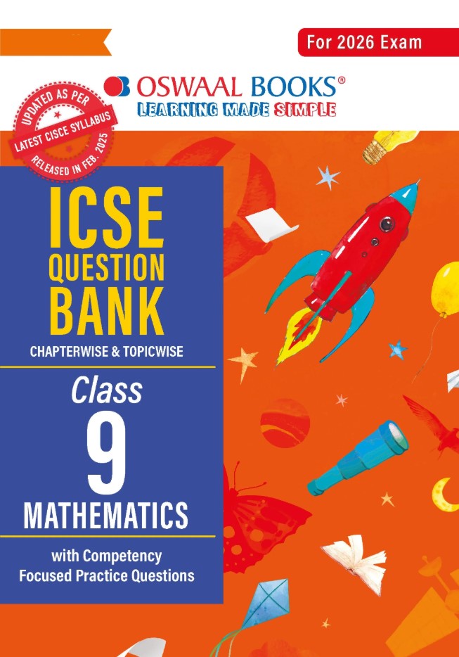 Oswaal ICSE Question Bank Chapterwise & Topicwise Solved Papers Class 9 Mathematics For 2026 Exam
